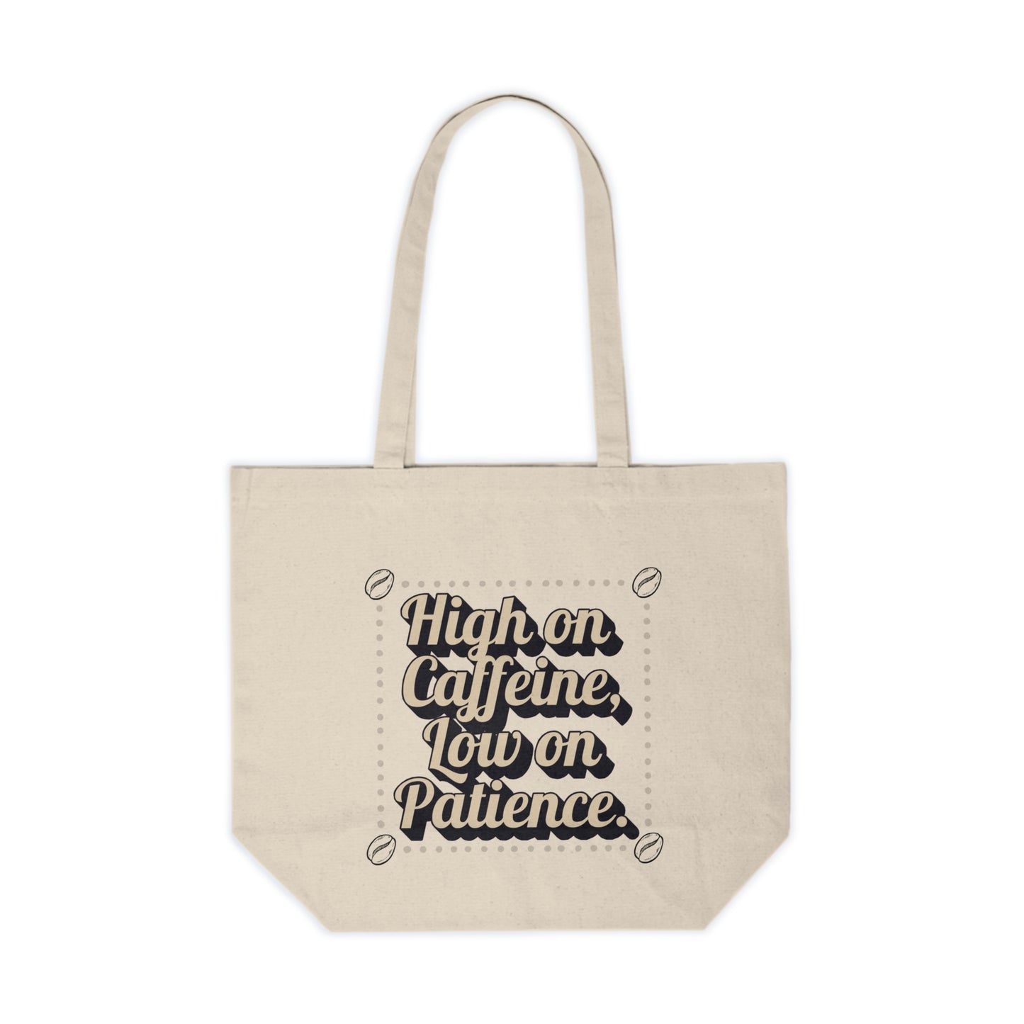 Wild Perk - Canvas Shopping Tote - High on Caffeine. Low on Patience.
