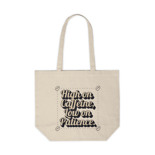 Wild Perk - Canvas Shopping Tote - High on Caffeine. Low on Patience.