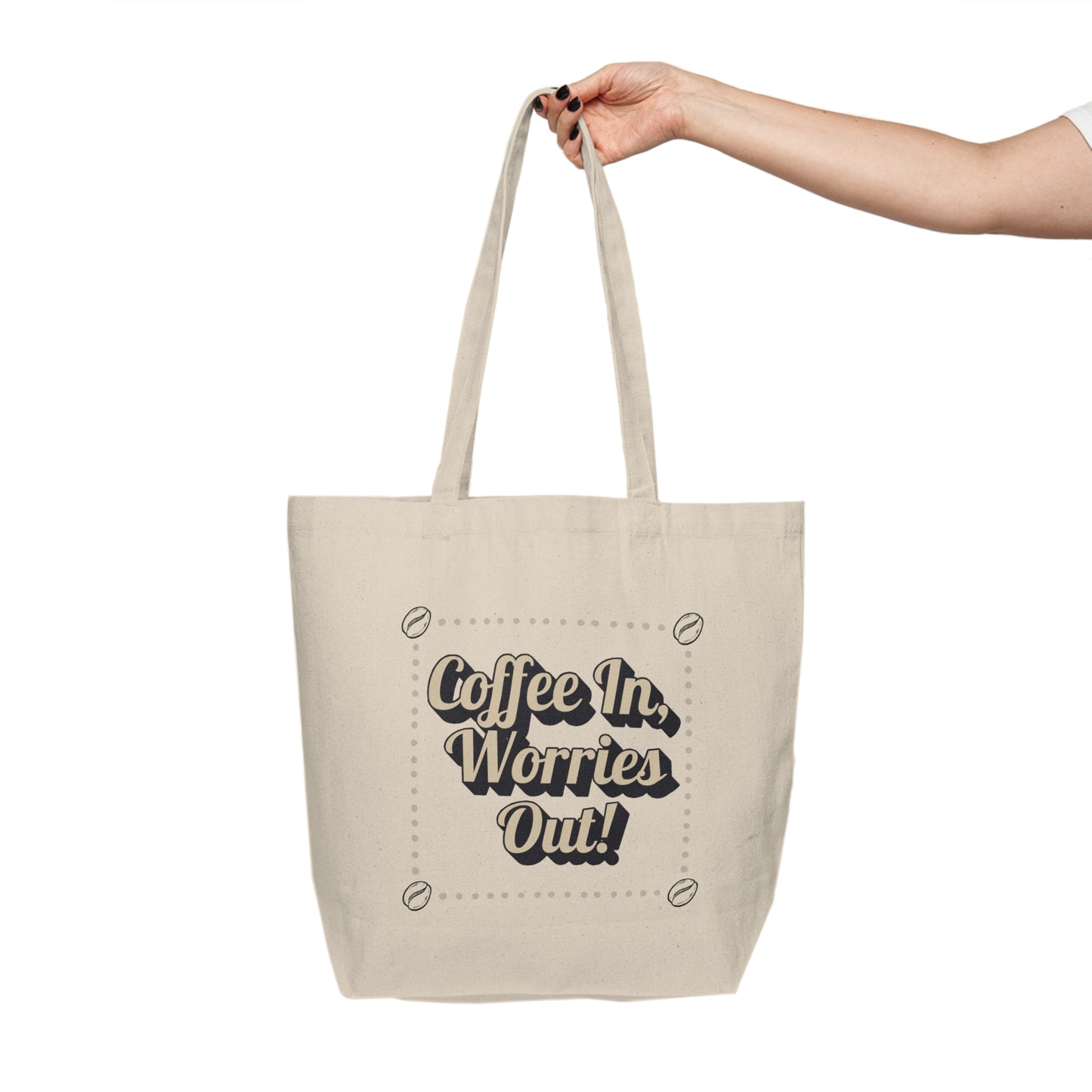 Wild Perk - Canvas Shopping Tote - Coffee In... Worries out!
