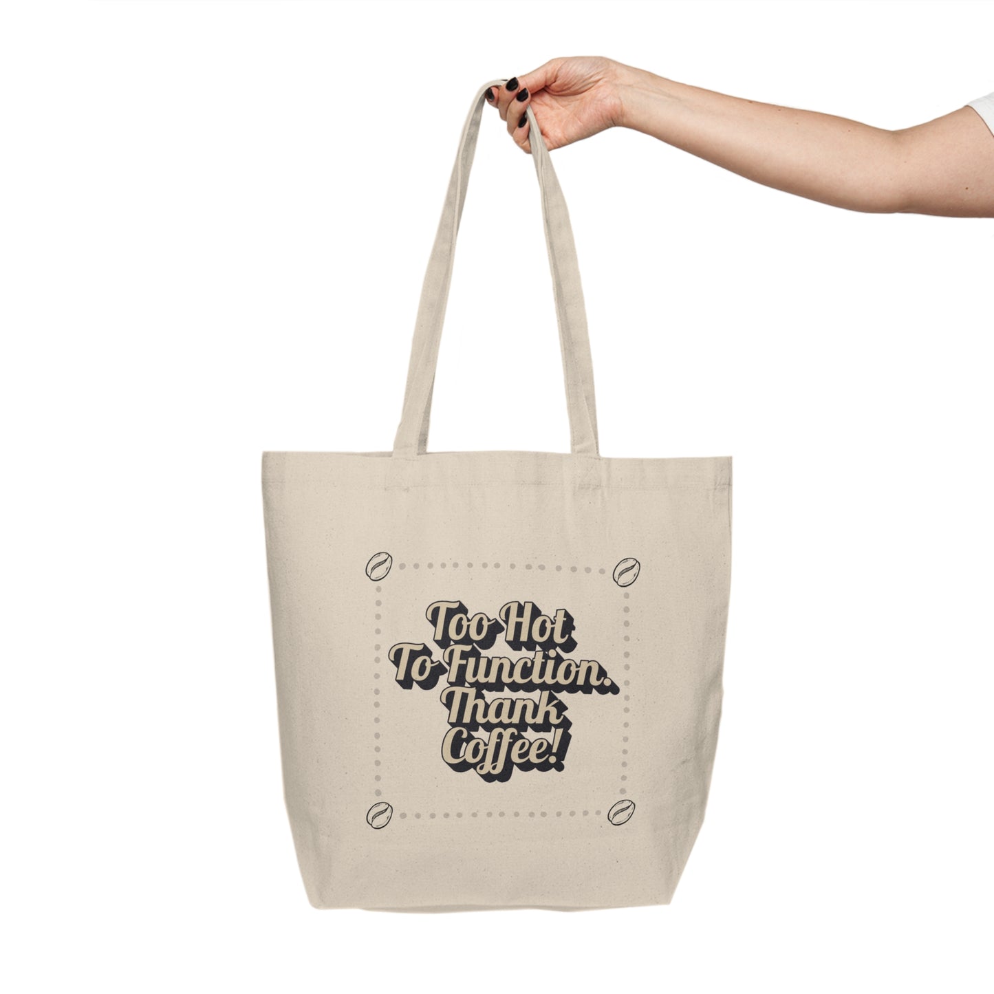 Wild Perk - Canvas Shopping Tote - Too Hot to Function!