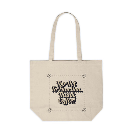 Wild Perk - Canvas Shopping Tote - Too Hot to Function!