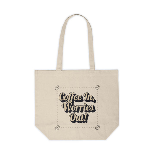 Wild Perk - Canvas Shopping Tote - Coffee In... Worries out!